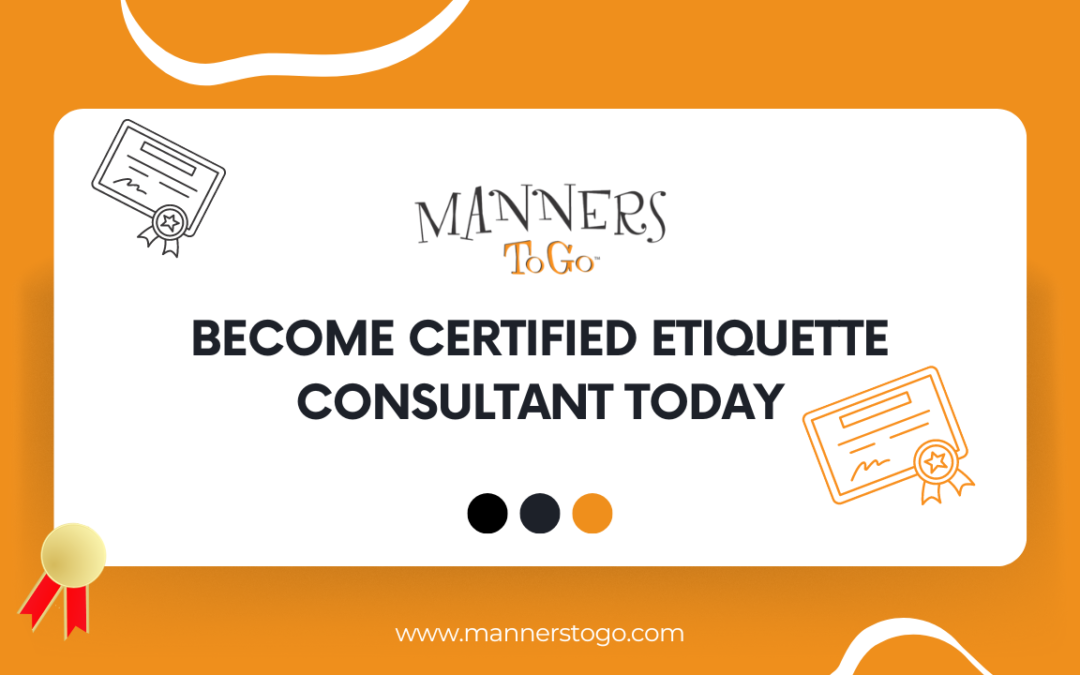 Become a Certified Etiquette Consultant Today