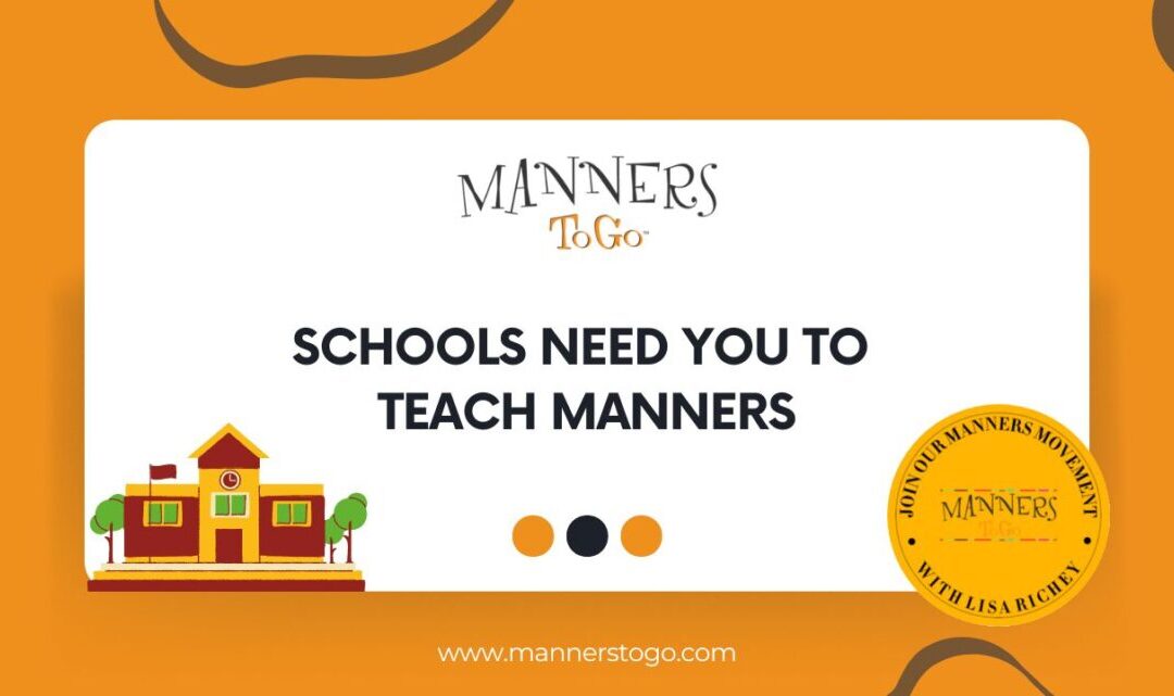 Schools Need You to Teach Manners