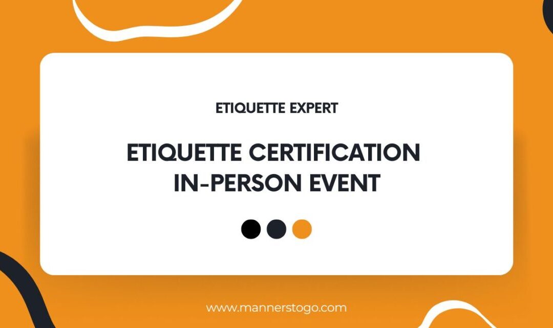 Etiquette Certification In-Person Event