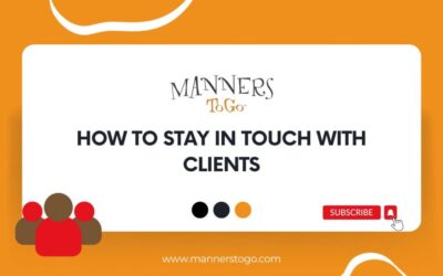 How to Stay in Touch with Your Clients – Etiquette Certification